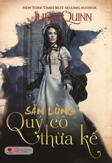 Bìa truyện Săn Lùng Quý Cô Thừa Kế - Julia Quinn