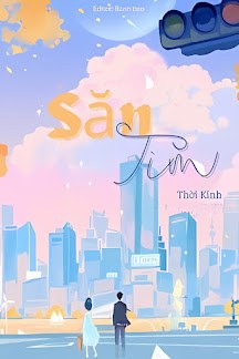Bìa truyện Săn Tìm - Thời Kính