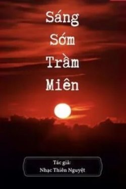 Bìa truyện Sáng Sớm Trầm Miên - Nhạc Thiên Nguyệt