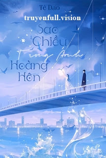 Bìa truyện Sao Chiều Trong Ánh Hoàng Hôn - Tê Dao