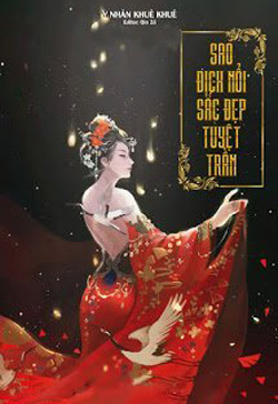 Bìa truyện Sao Địch Nổi Sắc Đẹp Tuyệt Trần - Y Nhân Khuê Khuê