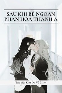 Bìa truyện Sau Khi Bé Ngoan Phân Hóa Thành A - Kim Dạ Vô Miên