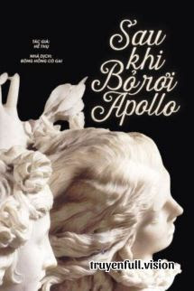 Bìa truyện Sau Khi Bỏ Rơi Apollo - Hề Thụ - Hề Thụ