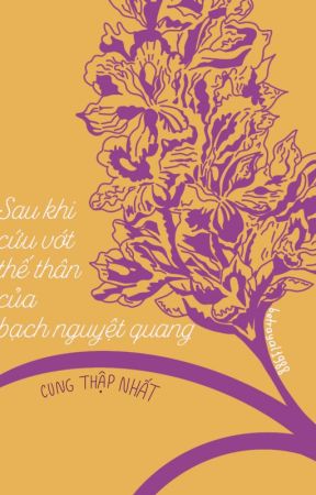 Bìa truyện Sau Khi Cứu Vớt Thế Thân Của Bạch Nguyệt Quang - Cung Thập Nhất