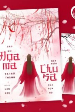 Bìa truyện Sau Khi Đọa Ma, Ta Trở Thành Nốt Ruồi Chu Sa Của Bọn Họ