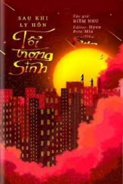 Bìa truyện Sau Khi Ly Hôn Tôi Trọng Sinh - Điềm Nhu