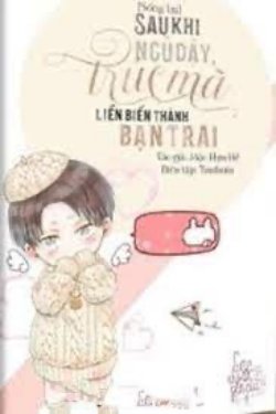 Bìa truyện Sau Khi Ngủ Dậy, Trúc Mã Liền Biến Thành Bạn Trai - Mộc Hựu Hề