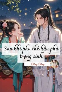 Bìa truyện Sau Khi Phu Thê Hầu Phủ Trọng Sinh - Khởi Dược