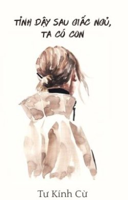 Bìa truyện Sau Khi Tỉnh Dậy Tôi Có Con - Tư Kính Cừ