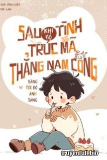 Bìa truyện Sau Khi Tỏ Tình, Trúc Mã Thẳng Nam Cong Bằng Tốc Độ Ánh Sáng - Ứng Luật