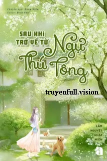Bìa truyện Sau Khi Trở Về Từ Ngự Thú Tông - Lãm Nguyệt Nhập Miên