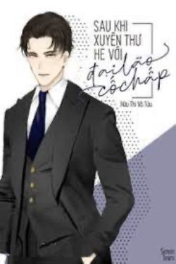 Bìa truyện Sau Khi Xuyên Thư HE Với Đại Lão Cố Chấp