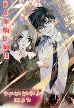 Bìa truyện Sẽ Có Một Ngày Em Thích Tôi - Quẫn Quẫn Hữu Yêu