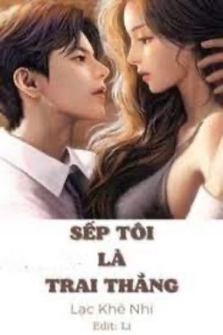 Bìa truyện Sếp Tôi Là Trai Thẳng - Lạc Khê Nhi