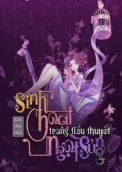 Bìa truyện Sinh Hoạt Trong Tiểu Thuyết Ngọt Sủng
