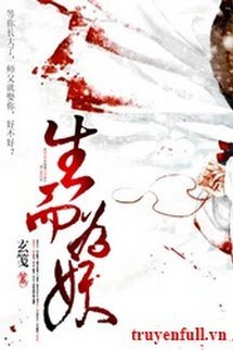 Bìa truyện Sinh Nhi Vi Yêu - Huyền Tiên