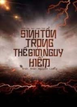 Bìa truyện Sinh Tồn Trong Thế Giới Nguy Hiểm