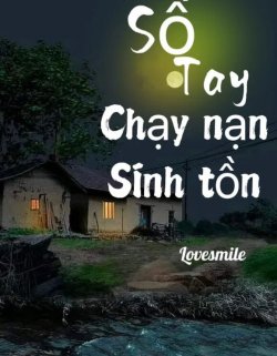 Bìa truyện Sổ Tay Chạy Nạn Sinh Tồn - Vương Toàn Cơ W