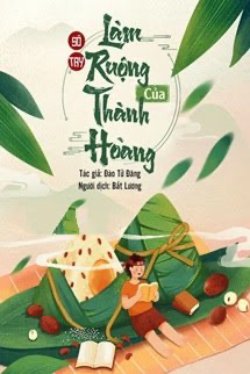 Bìa truyện Sổ Tay Làm Ruộng Của Thành Hoàng - Đào Tử Đăng