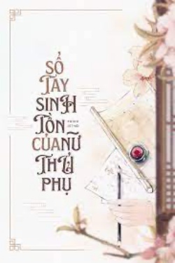 Bìa truyện Sổ Tay Sinh Tồn Của Nữ Thủ Phụ - Trình Dĩ Thời