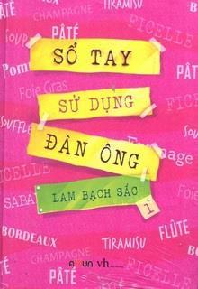 Bìa truyện Sổ Tay Sử Dụng Đàn Ông - Lam Bạch Sắc