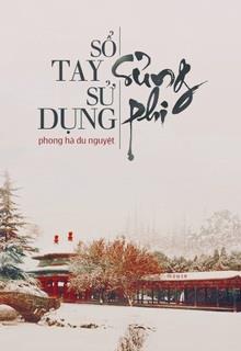 Bìa truyện Sổ Tay Sử Dụng Sủng Phi - Phong Hà Du Nguyệt