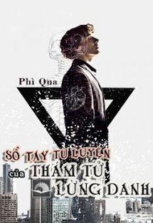 Bìa truyện Sổ Tay Tu Luyện Của Thám Tử Lừng Danh - Phì Qua