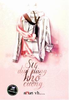 Bìa truyện Sự Dịu Dàng Khó Cưỡng - Diệp Lạc Vô Tâm