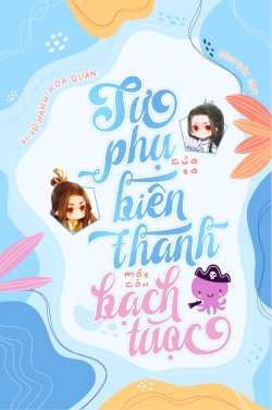 Bìa truyện Sư Phụ Của Ta Biến Thành Một Con Bạch Tuộc