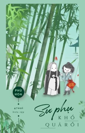 Bìa truyện Sư Phụ Khổ Quá Rồi - Phù Hoa