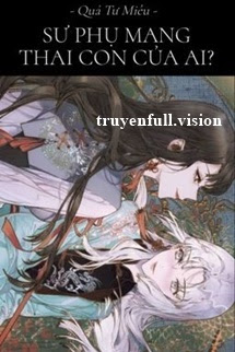 Bìa truyện Sư Phụ Mang Thai Con Của Ai - Qua Tử Miêu