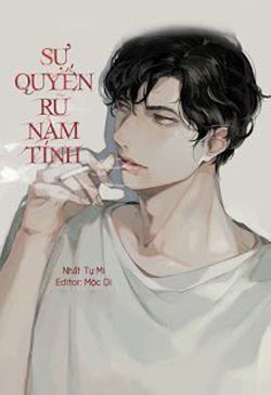 Bìa truyện Sự Quyến Rũ Nam Tính - Nhất Tự Mi