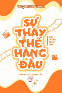Bìa truyện Sự Thay Thế Hàng Đầu - Tiêu Đường Đông Qua