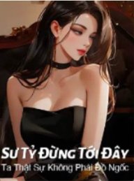 Bìa truyện Sư Tỷ Đừng Tới Đây, Ta Thật Sự Không Phải Đồ Ngốc - Ss Tần
