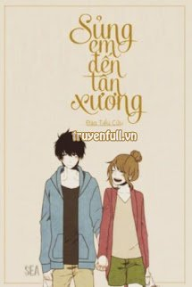 Bìa truyện Sủng Em Đến Tận Xương - Đào Tiểu Cửu
