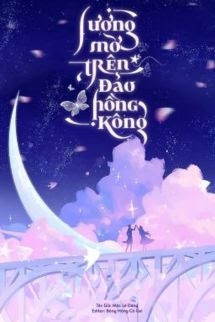 Bìa truyện Sương Mờ Trên Đảo Hồng Kông - Mộc Lê Đăng - Mộc Lê Đăng