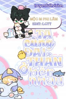 Bìa truyện Ta Cùng Đại Thần Ở Bên Nhau