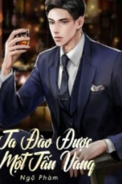 Bìa truyện Ta Đào Được Một Tấn Vàng