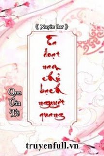 Bìa truyện Ta Đoạt Bạch Nguyệt Quang Của Nam Chủ - Qua Vân Tê