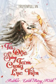 Bìa truyện Ta Độc Sủng Tam Cung Lục Viện - Lãnh Băng Hinh