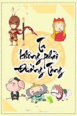 Bìa truyện Ta Không Phải Đường Tăng