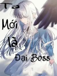 Bìa truyện Ta Mới Là Boss - Đông Phương Ngọc Đình
