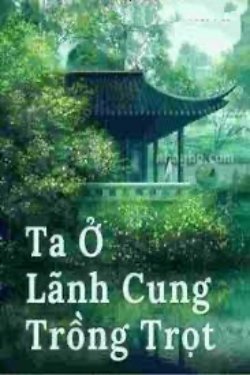 Bìa truyện Ta Ở Lãnh Cung Trồng Trọt