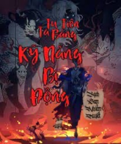 Bìa truyện Ta Tu Tiên Bằng Kỹ Năng Bị Động