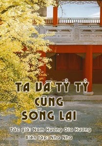 Bìa truyện Ta Và Tỷ Tỷ Cùng Sống Lại