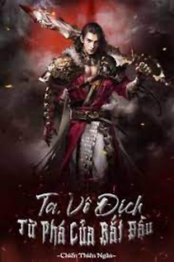 Bìa truyện Ta Vô Địch Từ Phá Của Bắt Đầu