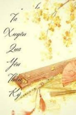 Bìa truyện Ta Xuyên Qua Yêu Thần Ký