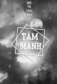 Bìa truyện Tâm Manh - Dực Tô Thức Quỷ