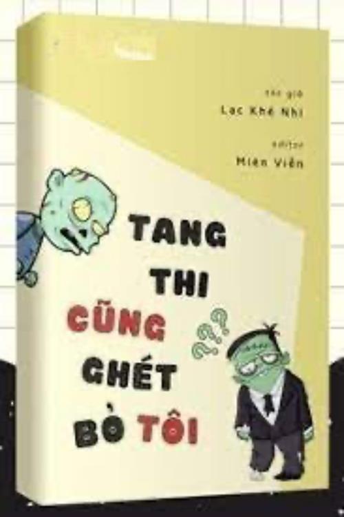 Bìa truyện Tang Thi Cũng Ghét Bỏ Tôi