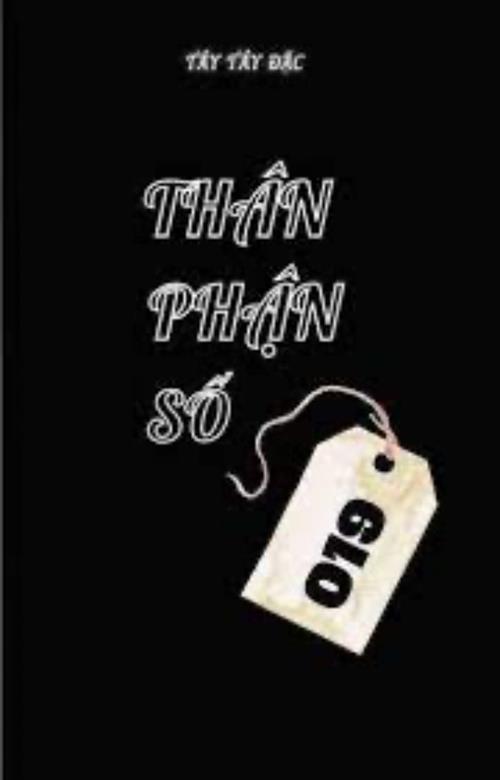 Bìa truyện Thân Phận Số 019 - Tây Tây Đặc
